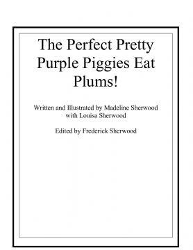 The Purple Perfect Piggies Eat Plums