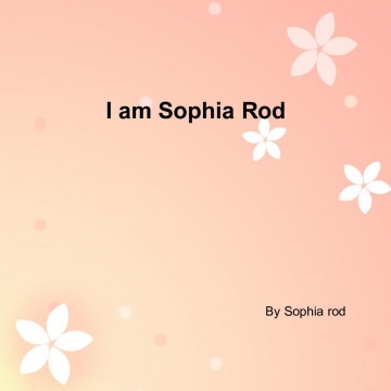 I am Sophia Rod