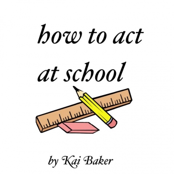 How to act at school
