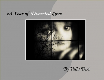A year of dissected love