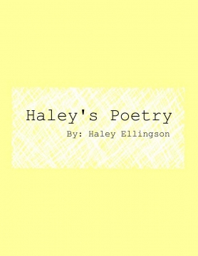 Haley Ellingson's Poetry