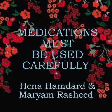 Medications must be used carefully