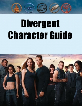 Divergent- Character Guide