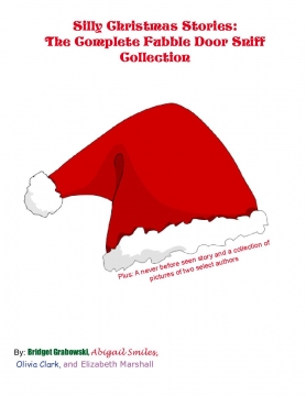 Silly Christmas Stories: The Complete Fubble Door Sniff Collection
