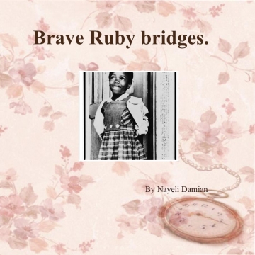 Brave Ruby bridges
