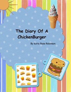 The Diary Of A Chickenburger
