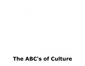 The ABC's of Culture