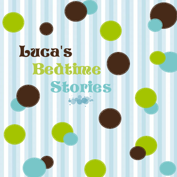 Luca's Bedtime Stories
