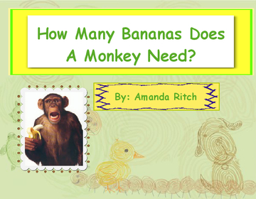 How Many Bananas Does a Monkey Need?