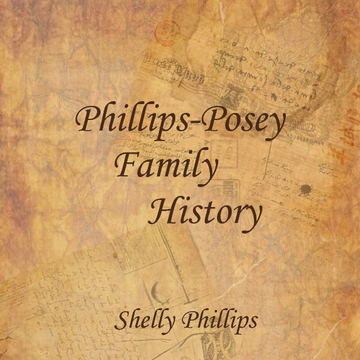 Phillips-Posey Family History