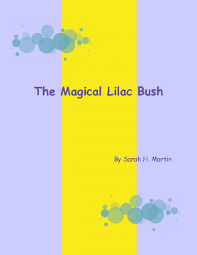 The Magical Lilac Bush