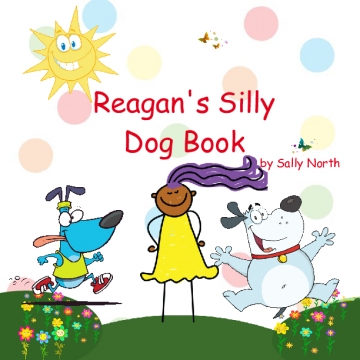 Reagan's Silly Dog Book