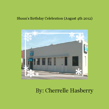 Shaun's Birthday Celebration (August 4th 2012)