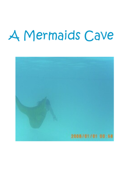 The Mermaids Cave