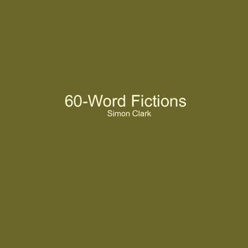 60-Word Fictions