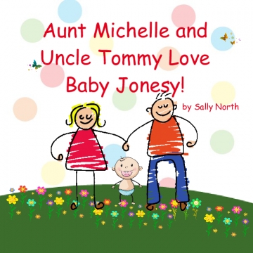 Aunt Michelle and Uncle Tommy Love Baby Jonesy!