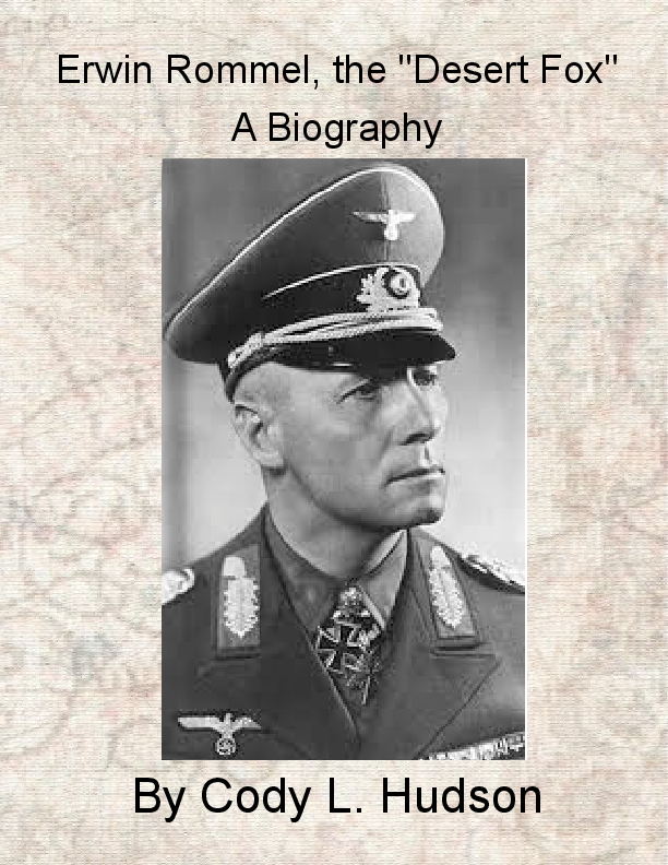 Erwin Rommel, the "Desert Fox" A Biography Book 241087 Bookemon