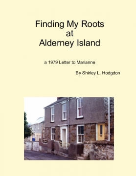 1979-Finding My Roots at Alderney Island and the UK