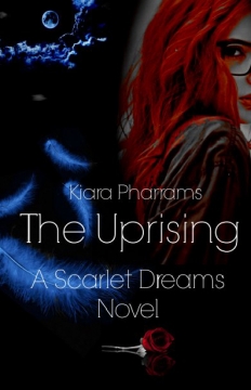 Scarlet Dreams: The Uprising