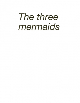 The three mermaids