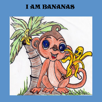 I am Bananas