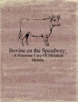 Bovine on the Speedway:A Hilarious Case of Mistaken Identity