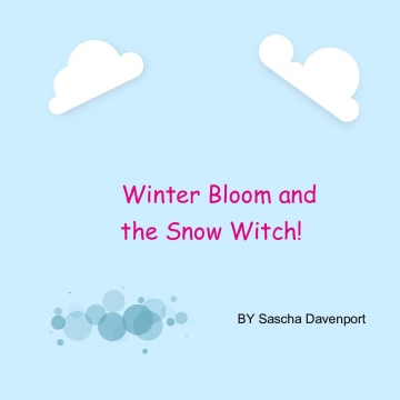 Winter Bloom and the Snow Witch!