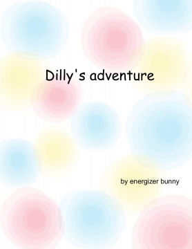 dilly's adventure