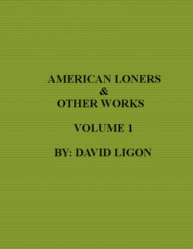 American Loners & Other Works Volume 1