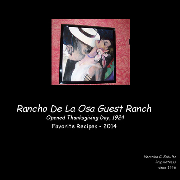 Veronica's Rancho De La Osa Recipes