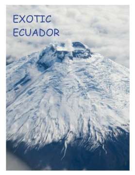 Exotic Ecuador