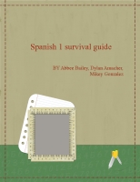 Spanish 1 survival guide