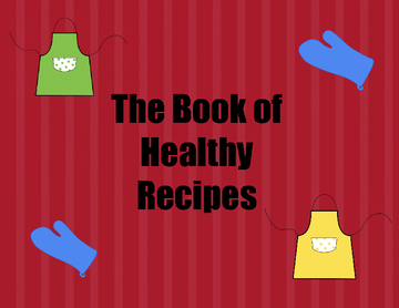 Mrs. Lawler's Class Book of Healthy Recipe's