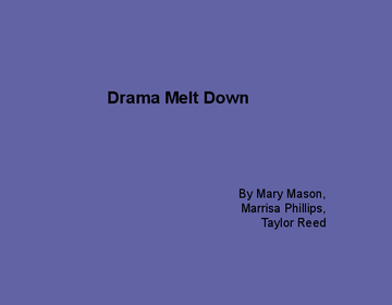 drama meltdown