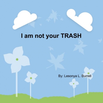 I am not your Trash