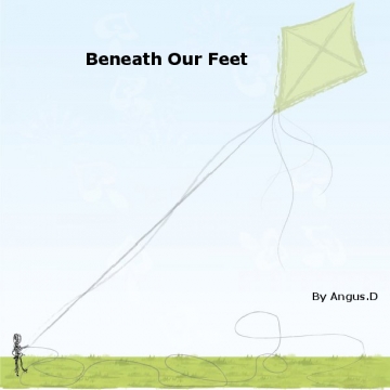 Beneath Our Feet Angus D