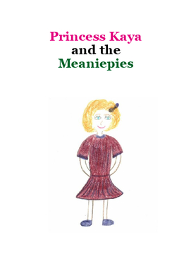 Princess Kaya and the Meaniepies