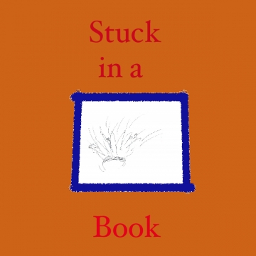Stuck in a Book