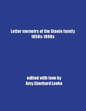 Letter memoirs of the Steele Family