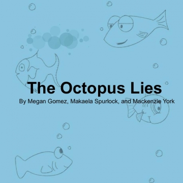 The Octopus Lies