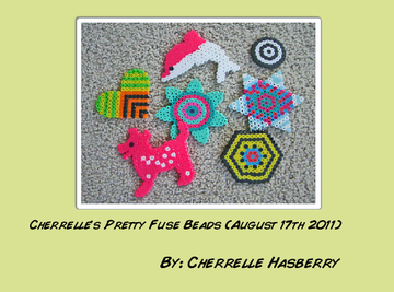 Cherrelle's Pretty Fuse Beads (August 17th 2011)