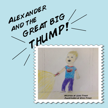 Alexander and the GREAT BIG THUMP!