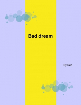 Bad dream