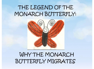 The Legend of the Monarch Butterfly