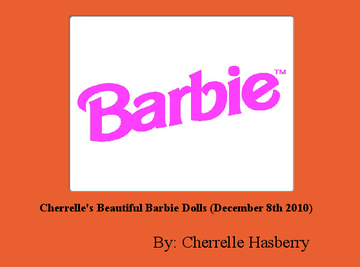 Cherrelle's Beautiful Barbie Dolls (December 8th 2010)
