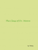 The class of Dr. Moore