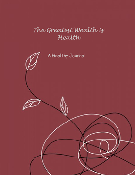 The Greatest Wealth is Health