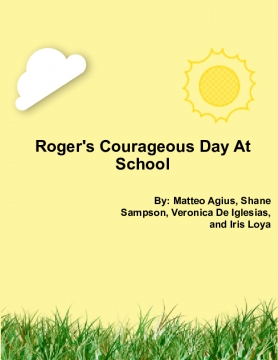 Roger's Courageous Day At School