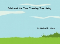 Caleb and the Time Traveling Tree Swing