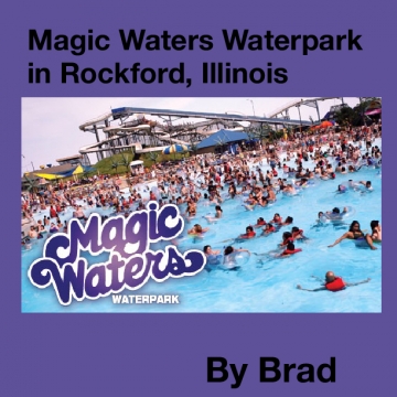 Magic Waters Waterpark in Rockford, Illinois